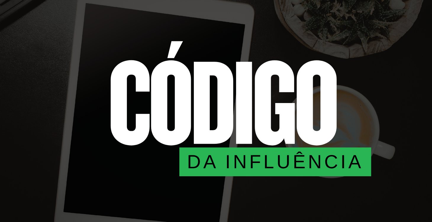Capa do módulo Código da Influência